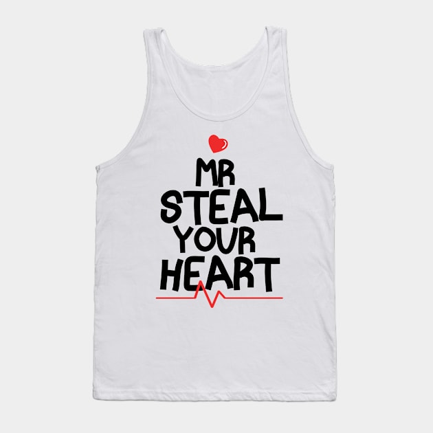 Mr Steal Your Heart Valentines Day Tank Top by badCasperTess